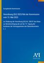 Europäische Kommission, Verordnung (EU) 2023/966, 15. Mai 2023. Blaues Design, vertikale gelbe Linie. Antiphon Verlag.