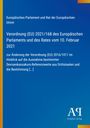 Verordnung (EU) 2021/168 vom 10. Februar 2021 zur Änderung der Verordnung 2016/1011. Blaues Cover, EU-Thema.