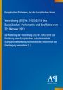 Titel: Verordnung (EU) Nr. 1022/2013 des Europäischen Parlaments. Blauer Hintergrund mit gelbem Streifen links.