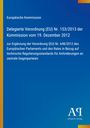 Europäische Kommission, Delegierte Verordnung (EU) Nr. 153/2013. Blaues Cover, gelber Streifen links, Logo unten rechts.
