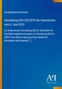 Europäische Kommission; Verordnung (EU) 2015/870 der Kommission vom 5. Juni 2015; Blauer Hintergrund, gelber Rand.