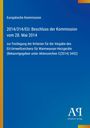 Europäische Kommission, Beschluss der Kommission 28. Mai 2014. Blaues Layout mit gelbem Streifen links und Logo unten.