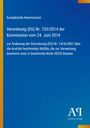 Europäische Kommission, Verordnung (EU) Nr. 733/2014 vom 24. Juni 2014. Blaues Design mit Logo "Antiphon Verlag".