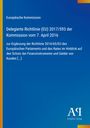 Europäische Kommission, Delegierte Richtlinie (EU) 2017/593, ergänzt Richtlinie 2014/65/EU. Blaues Cover. Logo unten rechts.