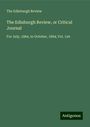 The Edinburgh Review: The Edinburgh Review, or Critical Journal, Buch