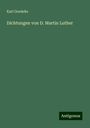 Karl Goedeke: Dichtungen von D. Martin Luther, Buch