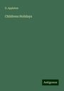 D. Appleton: Childrens Holidays, Buch