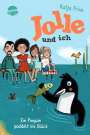 Katja Frixe: Jolle und ich (3). Ein Pinguin paddelt ins Glück, Buch