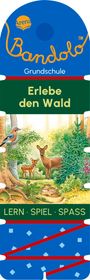 Text: "Erlebe den Wald" und "LERN · SPIEL · SPASS". Illustration: Waldszene mit Rehen, Vögeln und Pflanzen. Oben Logo „Bandolo“.
