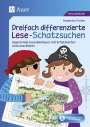 Stephanie Fischer: Dreifach differenzierte Lese-Schatzsuchen, Buch,Div.