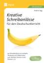 Stephan Sigg: Kreative Schreibanlässe für den Deutschunterricht, Buch