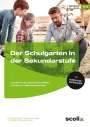 Birgitta Goldschmidt: Der Schulgarten in der Sekundarstufe - Klasse 5/6, Buch,Div.