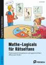 Anne Scheller: Mathe-Logicals für Rätselfans - 3./4. Klasse, Buch