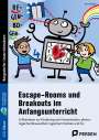 Anne Scheller: Escape-Rooms und Breakouts im Anfangsunterricht. Mit Download, Buch,Div.