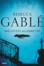 Rebecca Gablé: Das letzte Allegretto, Buch