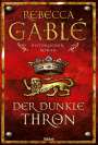 Rebecca Gablé: Der dunkle Thron, Buch