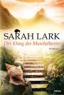 Sarah Lark: Der Klang des Muschelhorns, Buch