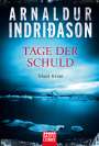 Arnaldur Indridason: Tage der Schuld, Buch