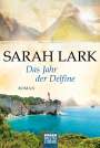 Sarah Lark: Das Jahr der Delfine, Buch