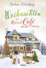Barbara Erlenkamp: Weihnachten im kleinen Café an der Mühle, Buch