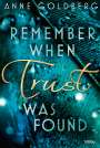 Anne Goldberg: Remember when Trust was found, Buch