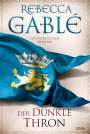 Rebecca Gablé: Der dunkle Thron, Buch