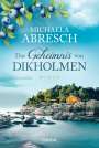 Michaela Abresch: Das Geheimnis von Dikholmen, Buch
