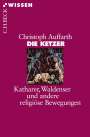Christoph Auffarth: Die Ketzer, Buch