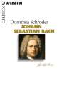 Dorothea Schröder: Johann Sebastian Bach, Buch