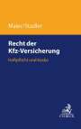 Karl Maier: Recht der Kfz-Versicherung, Buch