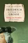 Tim Blanning: Friedrich der Große, Buch