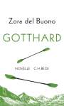 Zora del Buono: Gotthard, Buch