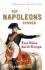 Thomas Schuler: Auf Napoleons Spuren, Buch
