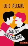 Luis Alegre: Lob der Homosexualität, Buch