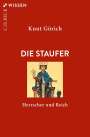 Knut Görich: Die Staufer, Buch