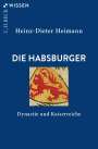 Heinz-Dieter Heimann: Die Habsburger, Buch