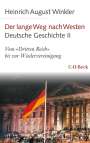 Heinrich August Winkler: Der lange Weg nach Westen - Deutsche Geschichte II, Buch