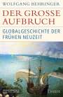 Wolfgang Behringer: Der große Aufbruch, Buch