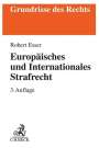 Robert Esser: Europäisches und Internationales Strafrecht, Buch