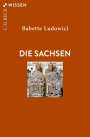 Babette Ludowici: Die Sachsen, Buch