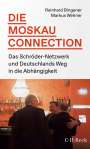 Reinhard Bingener: Die Moskau-Connection, Buch