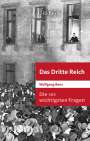 Wolfgang Benz: Die 101 wichtigsten Fragen: Das Dritte Reich, Buch