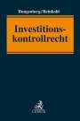 Marc Bungenberg: Investitionskontrollrecht, Buch
