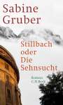 Sabine Gruber: Stillbach oder Die Sehnsucht, Buch