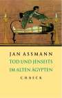 Jan Assmann: Tod und Jenseits im alten Ägypten, Buch