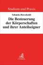 Fabian Schmitz-Herscheidt: Die Besteuerung der Körperschaften und ihrer Anteilseigner, Buch