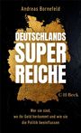 Texte: "DEUTSCHLANDS SUPER REICHE", "Wer sie sind, wo ihr Geld herkommt und wie sie die Politik beeinflussen", "C.H.Beck". Goldene Deutschlandkarte auf schwarzem Hintergrund.