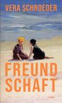 Zwei Personen sitzen am Strand, eine mit gelbem Hut. Text: "VERA SCHROEDER", "FREUNDSCHAFT", "C.H.BECK".