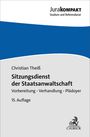 "Christian Theiß, Sitzungsdienst des Staatsanwalts, Vorbereitung, Verhandlung, Plädoyer, 15. Auflage." Oben blauer Balken. 