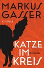 "Markus Gasser, Katze im Kreis, Roman, C.H.Beck." 
Silhouette einer Katze auf orangenem, marmoriertem Hintergrund.